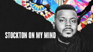 Stockton on My Mind
