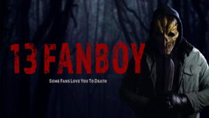 13 Fanboy