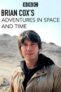 Brian Cox’s Adventures in Space and Time