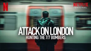 Attack on London: Hunting the 7/7 Bombers