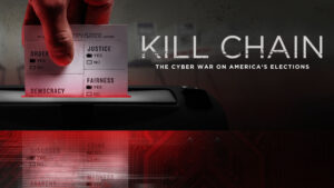 Kill Chain: The Cyber War on America’s Elections