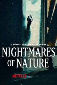 Nightmares of Nature (2025)
