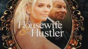 The Housewife and the Hustler