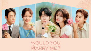 Would You Marry Me? (2025)