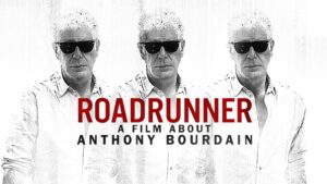 Roadrunner: A Film About Anthony Bourdain
