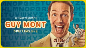 Guy Montgomery’s Guy Mont Spelling Bee (AU)