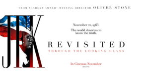 JFK Revisited: Through the Looking Glass