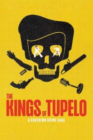 The Kings of Tupelo: A Southern Crime Saga