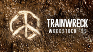 Trainwreck: Woodstock ’99