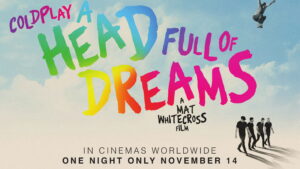 Coldplay: A Head Full of Dreams
