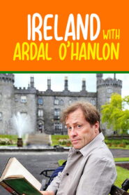 Ireland with Ardal O’Hanlon