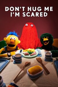 Don’t Hug Me I’m Scared (2022)