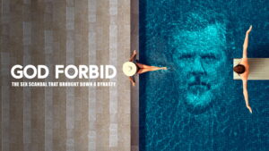 God Forbid: The Sex Scandal That Brought Down a Dynasty
