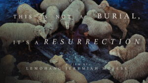 This Is Not a Burial, It’s a Resurrection