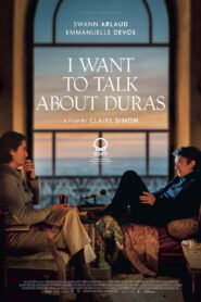 I Want to Talk About Duras