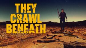 They Crawl Beneath