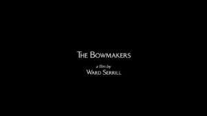 The Bowmakers
