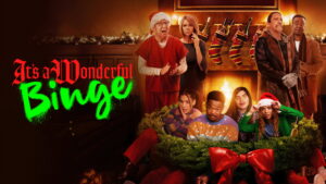 It’s a Wonderful Binge