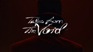 Tales From The Void