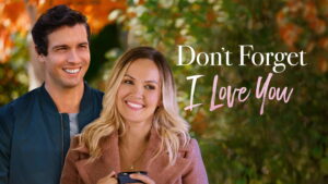 Don’t Forget I Love You