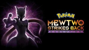 Pokémon the Movie: Mewtwo Strikes Back – Evolution