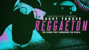 Reggaeton: The Sound that Conquered the World