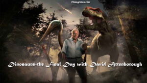 Dinosaurs: The Final Day with David Attenborough
