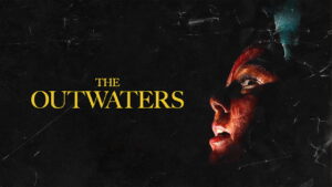 The Outwaters
