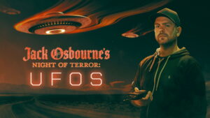 Jack Osbourne’s Night of Terror: UFOs