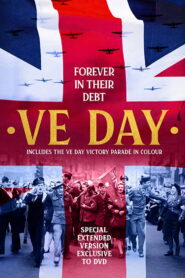 VE Day: Forever in their Debt