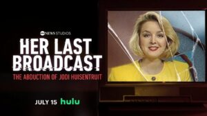 Her Last Broadcast: The Abduction of Jodi Huisentruit