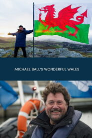 Michael Ball’s Wonderful Wales
