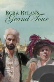 Rob & Rylan’s Grand Tour