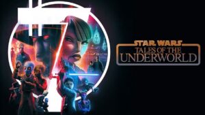 Star Wars: Tales of the Underworld