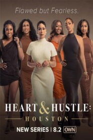 Heart & Hustle: Houston