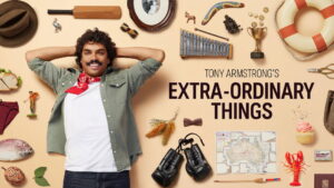 Tony Armstrong’s Extra-Ordinary Things