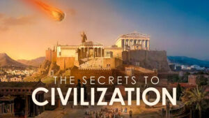 The Secrets to Civilization