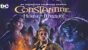 Constantine: The House of Mystery