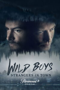 Wild Boys: Strangers in Town