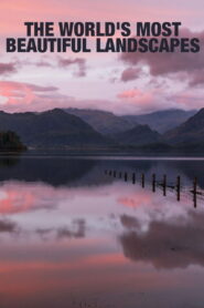 The World’s Most Beautiful Landscapes