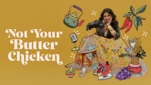 Not Your Butter Chicken