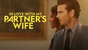 In Love with My Partner’s Wife