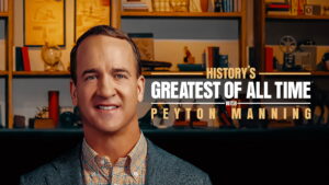 History’s Greatest of All Time With Peyton Manning