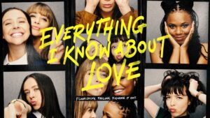 Everything I Know About Love