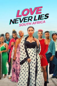 Love Never Lies: South Africa