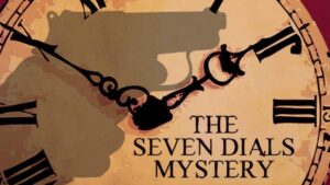 Agatha Christie’s Seven Dials