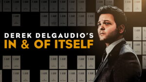 Derek DelGaudio’s In & of Itself