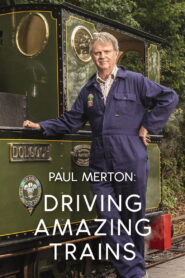 Paul Merton: Driving Amazing Trains (TV Series 2026– )