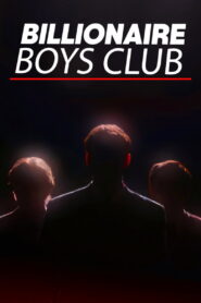 Billionaire Boys Club (2025)