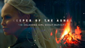 Keeper of the Ashes: The Oklahoma Girl Scout Murders